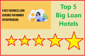 Top 5 Big Loan Hotels For Women