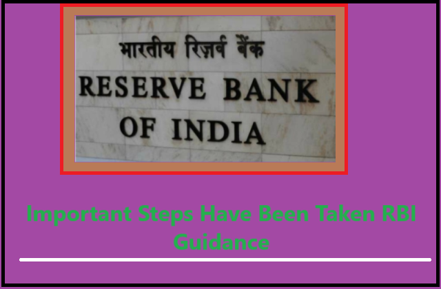 Important Steps Have Been Taken RBI Guidance