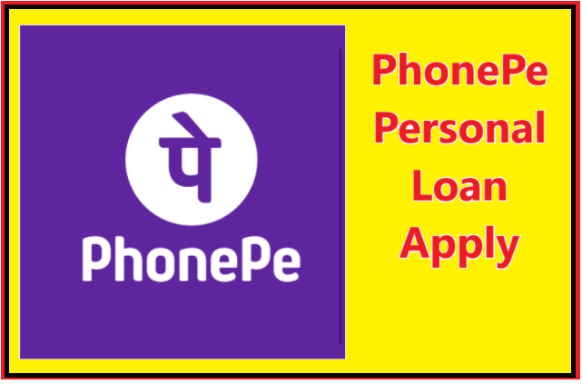 PhonePe Personal Loan Apply 2024