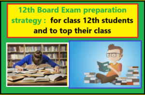 12th Board Exam preparation strategy