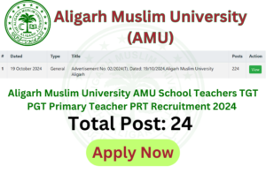 Aligarh Muslim University AMU School Teachers TGT PGT Primary Teacher PRT Recruitment 2024 Apply Online for 24 Post