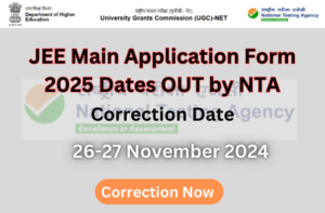 NTA JEE MAIN Sessions I (January 2025) Apply Online Form, Correction Date