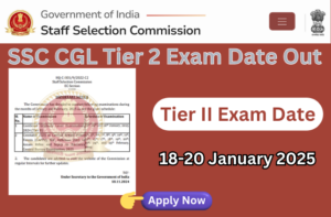 SSC CGL 2024 Notification, Tier 2 Exam Date Out