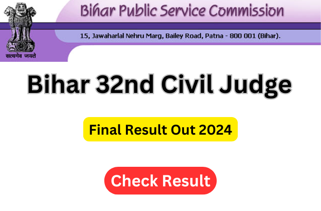 Bihar 32nd Civil Judge Final Result 2024 Declared