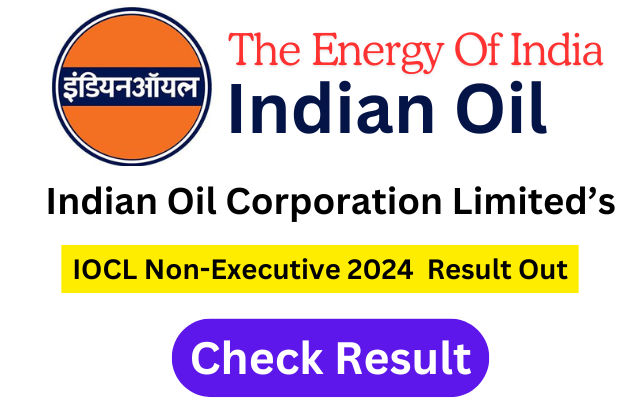 IOCL Non-Executive Result 2024 Out