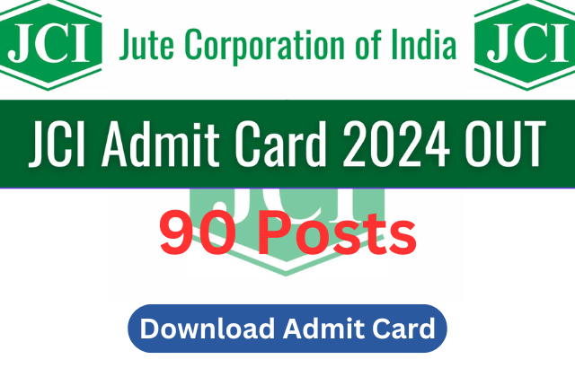 JCI Admit Card 2024 Out, Jute Corporation of India Hall Ticket Download Link