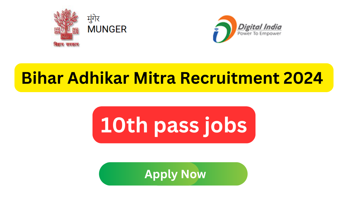 Bihar Adhikar Mitra Recruitment 2024 for 10th pass, apply till 30th November