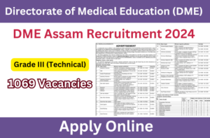 DME Assam Recruitment 2024: Apply for 1069 Grade III (Technical) Posts