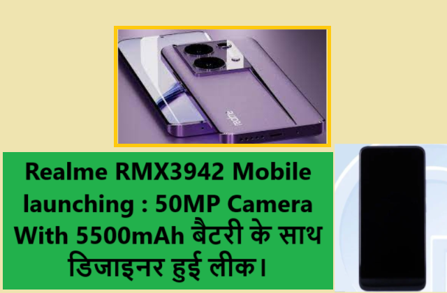 Realme RMX3942 Mobile launching