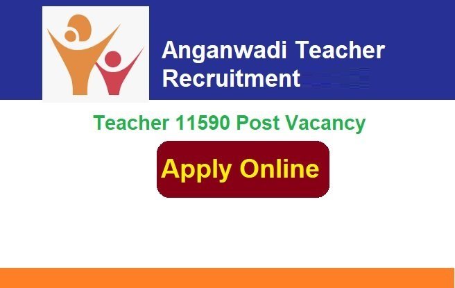 Anganwadi Teacher Recruitment 2025